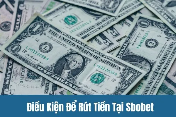 Hướng Dẫn Rút Tiền Sbobet