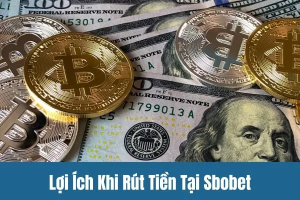 Hướng Dẫn Rút Tiền Sbobet