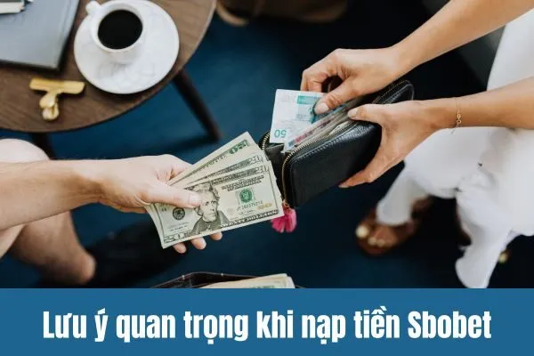 Hướng Dẫn Nạp Tiền Sbobet