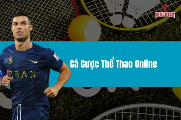 Cá Cược Thể Thao Online