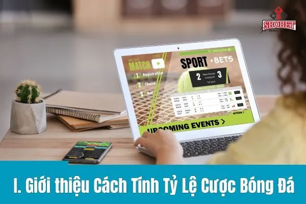 Tỷ Lệ Cược Bóng Đá