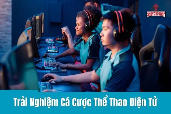 Cá Cược Thể Thao Điện Tử