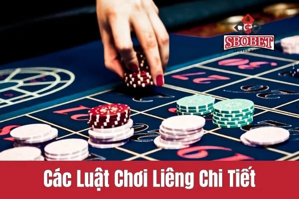 Các Luật Chơi Liêng Chi Tiết