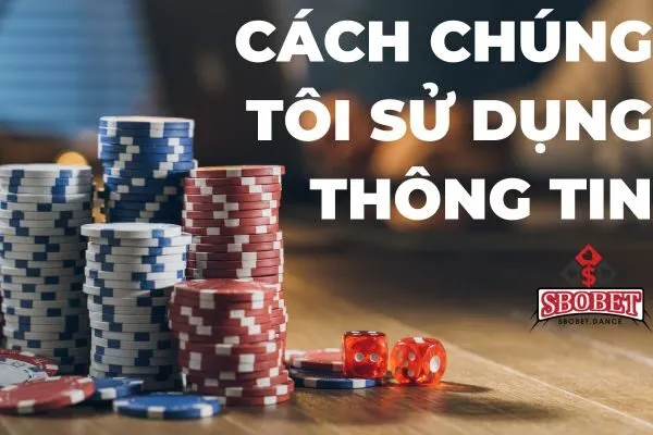 Cách sbobet sử dụng thông tin