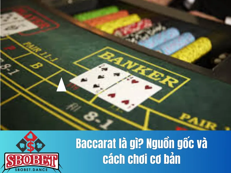 Baccarat là gì?